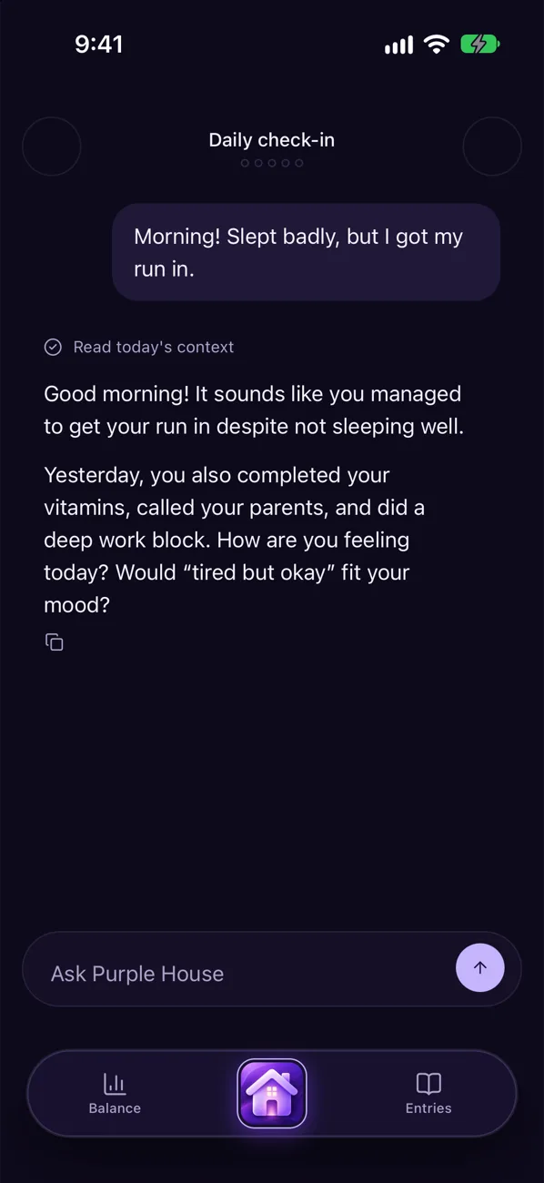 A typed check-in. The client writes: Morning! Slept badly, but I got my run in. The agent recalls the habits done yesterday and asks how they're feeling today.